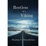 Restless as a Viking