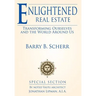 Enlightened Real Estate: Transforming Ourselves and The World Around Us