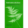 Field Guide to the Ferns: And Other Pteridophytes of Georgia