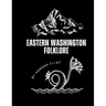 Eastern Washington Folklore
