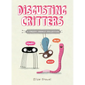 Disgusting Critters: A Creepy Crawly Collection