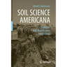 Soil Science Americana: Chronicles and Progressions 1860─1960