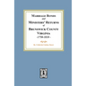 Marriage Bonds and Ministers' Returns of Brunswick County, Virginia, 1750-1810