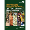 Responses to Insecurity in Africa: The Challenge of Peacebuilding