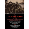 The 1st Canadians at War: Two Accounts of the First Canadian Division in the Great War