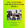 ESL For High Beginners: Activities For Learning English