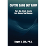 Capital Gains Exit Ramp