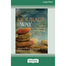 The Courage Way: Leading and Living with Integrity [16 Pt Large Print Edition]