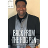Back from the Hog Pen