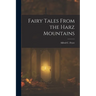 Fairy Tales From the Harz Mountains