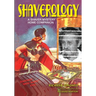 Shaverology: A Shaver Mystery Home Companion