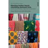 Mending broken hearts, rebuilding shattered lives: Quaker peacebuilding in East and Central Africa