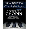 Complete Chopin Vol 1: Piano Ballades, Etudes, Nocturnes, Preludes, and Waltzes