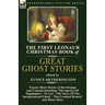The First Leonaur Christmas Book of Great Ghost Stories: Twenty Short Stories of the Strange and Unusual Including 'The Spectre of Tappington', 'To Le
