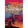 Local Man Deluxe Hardcover