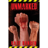 Unmarked: Will freedom of choice become impossible and an unstoppable future?