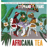 Africana Tea: A Global History of Tea and Black Women's Health
