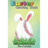 Easter Coloring Book For Adults: Cute Easter Baseball Bunny Ears Egg Bunny Lover Gift An Adult Easter Coloring Book For Teens & Adults - Great Gifts w