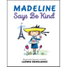 Madeline Says Be Kind