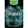 Conquest: A Conquest Novel
