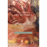 Becoming My Motheras Daughter: A Story of Survival and Renewal