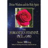 Divine Wisdom and the Holy Spirit: The Forgotten Feminine Face of God