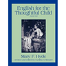English for the Thoughtful Child - Volume One