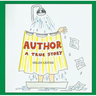 Author: A True Story