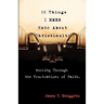 10 Things I Hate About Christianity: Working Through the Frustrations of Faith