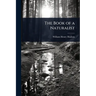 The Book of a Naturalist