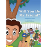 Will You Be My Friend?