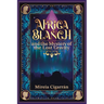 Africa Blanch and the Mystery of the Lost Gravity: (Book 1) A Magical Time Travel Adventure for Tweens & Teens Who Love Science, Mystery, and Fantasy