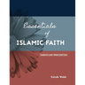 Essentials of Islamic Faith: For Parents and Teens