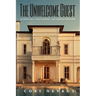 The Unwelcome Guest: A Thriller
