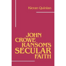 John Crowe Ransom's Secular Faith