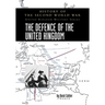 The Defence of the United Kingdom: History of the Second World War: United Kingdom Military Series: Official Campaign History