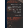 The Journal of Christopher Columbus During his First Voyage, 1492-93 and Documents