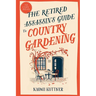 The Retired Assassin's Guide to Country Gardening