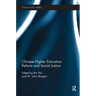 Chinese Higher Education Reform and Social Justice