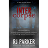 Intercorpse: NECROPHILIA sexual attraction towards corpses including sexual intercourse