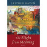 The Flight from Meaning