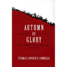 Autumn of Glory: The Army of Tennessee, 1862-1865