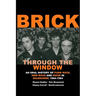 Brick Through the Window: An Oral History of Punk Rock, New Wave and Noise in Milwaukee, 1964-1984