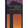 The Cambridge Ancient History Vol XI