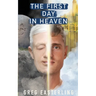 The First Day in Heaven