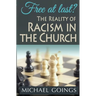 Free at Last? the Reality of Racism in the Church
