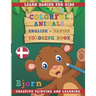 Colorful Animals English - Danish Coloring Book. Learn Danish for Kids. Creative painting and learning.