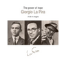 The Power of Hope: Giorgia la Pira: A Life in Images