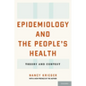 Epidemiology and the People's Health: Theory and Context