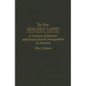 In the Golden Land: A Century of Russian and Soviet Jewish Immigration in America